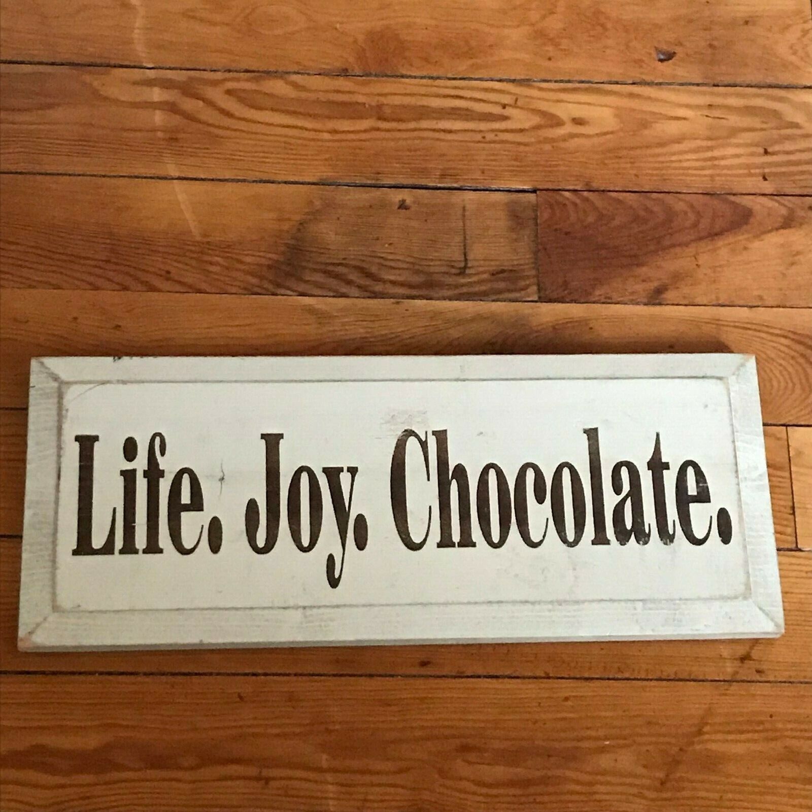 Rustic Cream w Brown Painted Wood LIFE. JOY. CHOCOLATE. Wall Sign Plaque – 