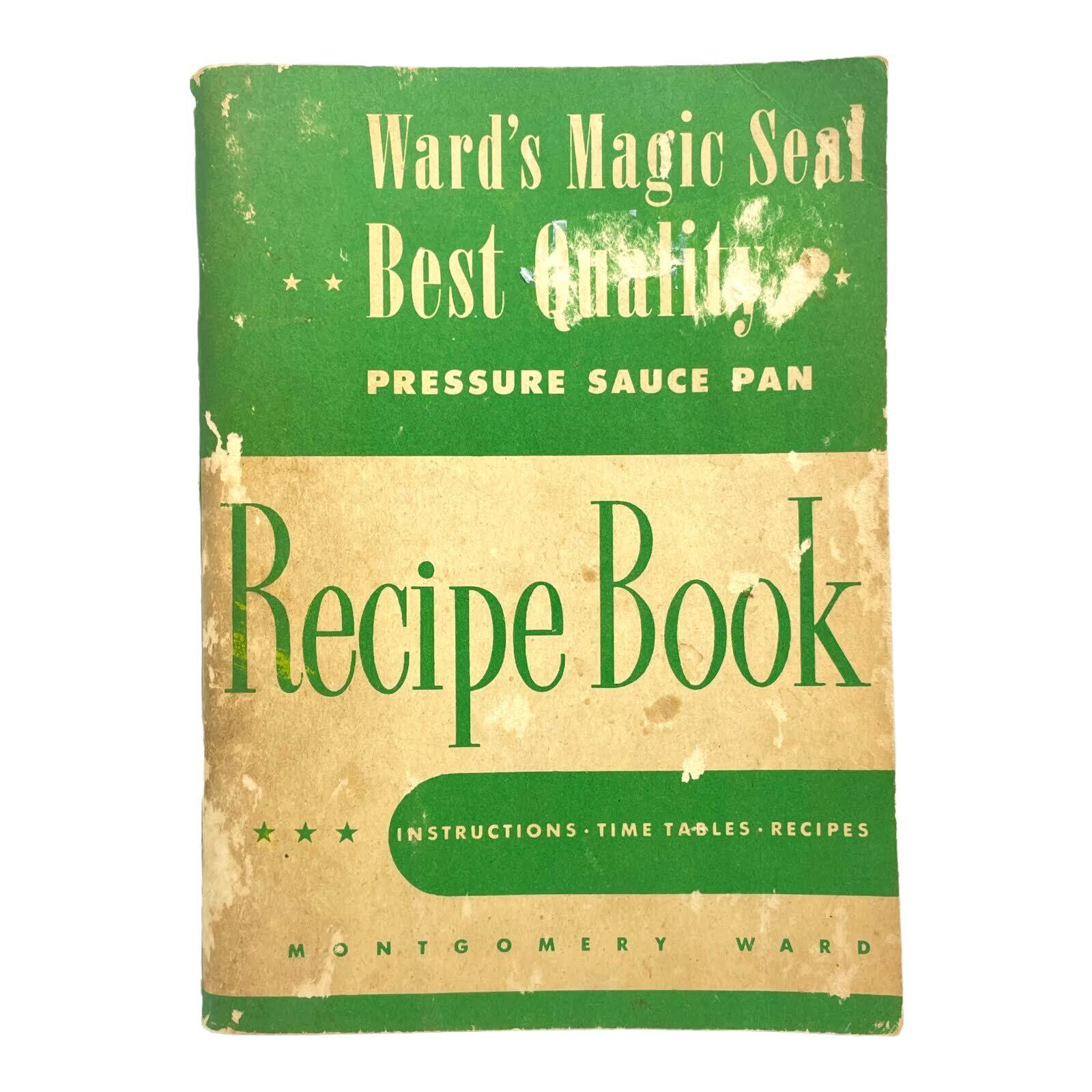 Vintage 1948 WARD\'S MAGIC SEAL RECIPE BOOK for Best Quality Pressure Sauce Pan