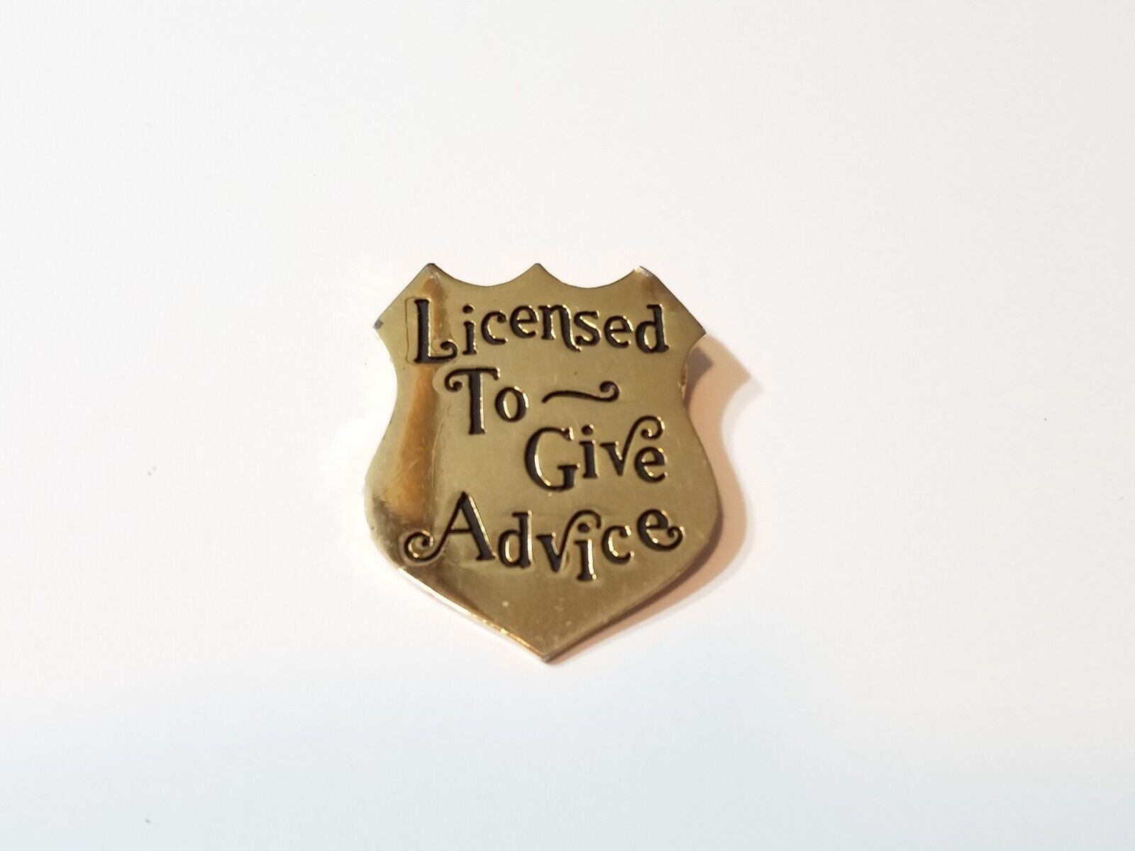 Vintage Novelty Licensed to give Advice Badge 