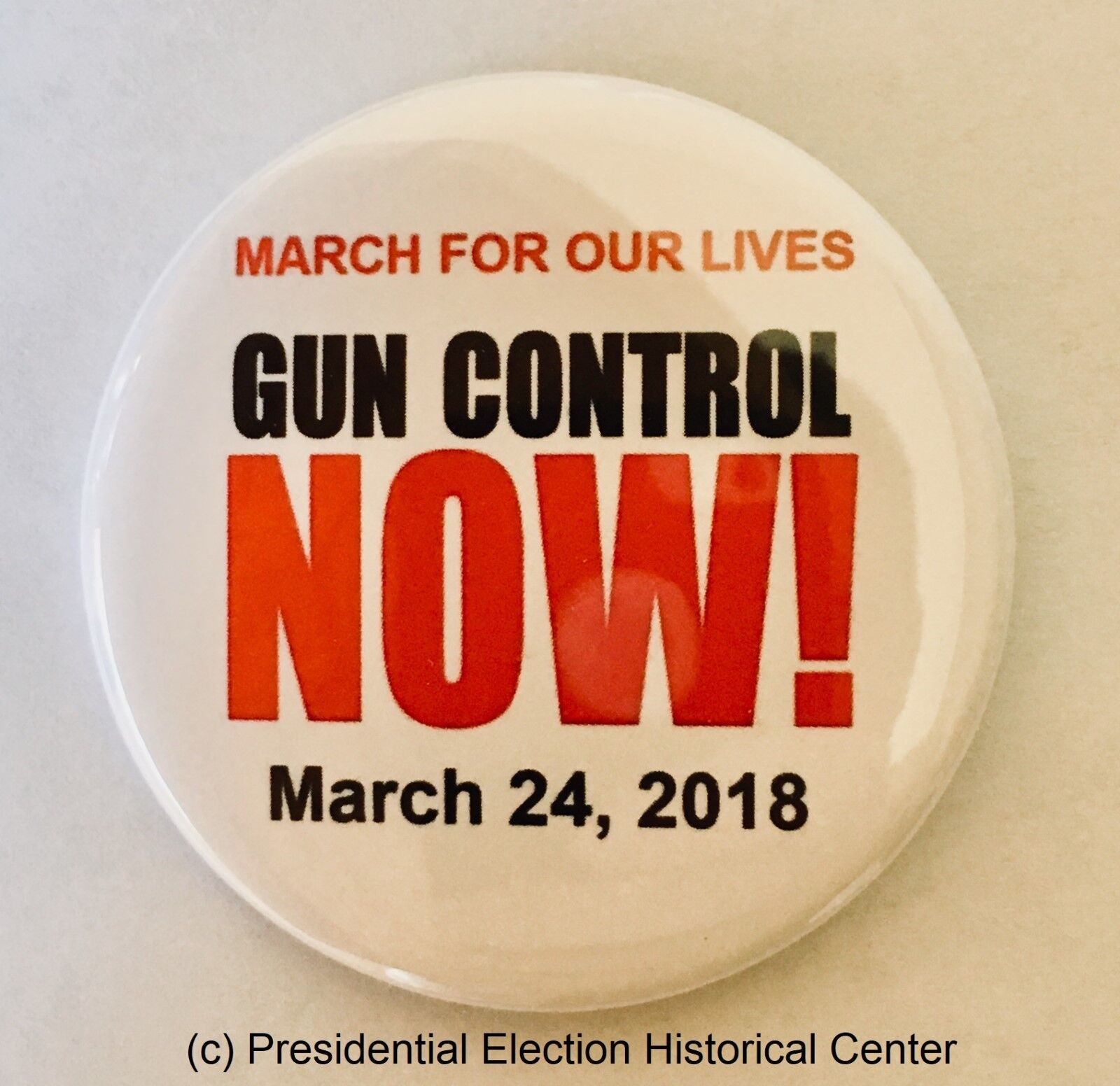 March for Our Lives Gun Control Now March 24, 2018 button (GNCON-701)
