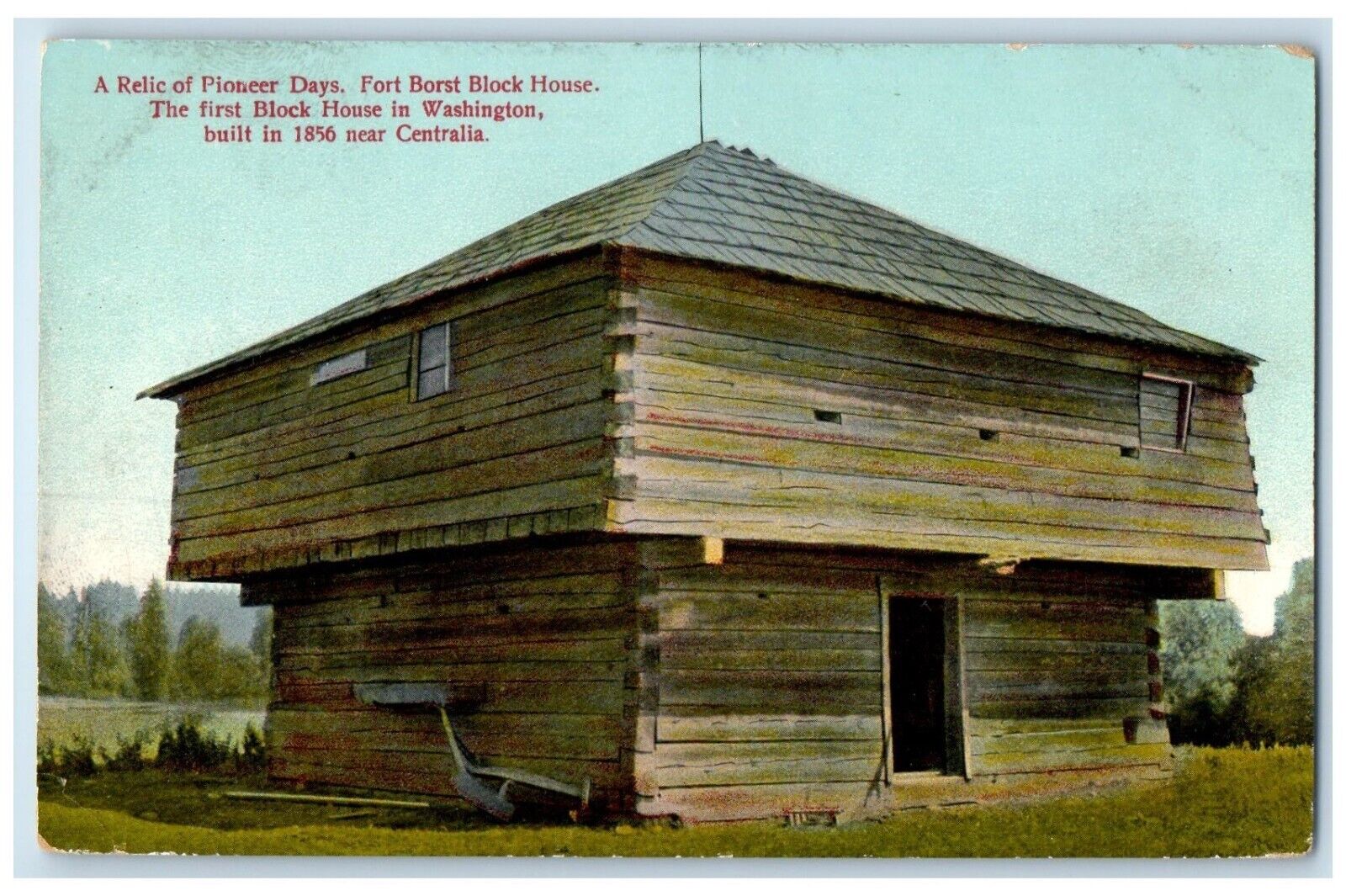 c1910 Relic Pioneer Days Fort Borst Block House Washington WA Vintage Postcard