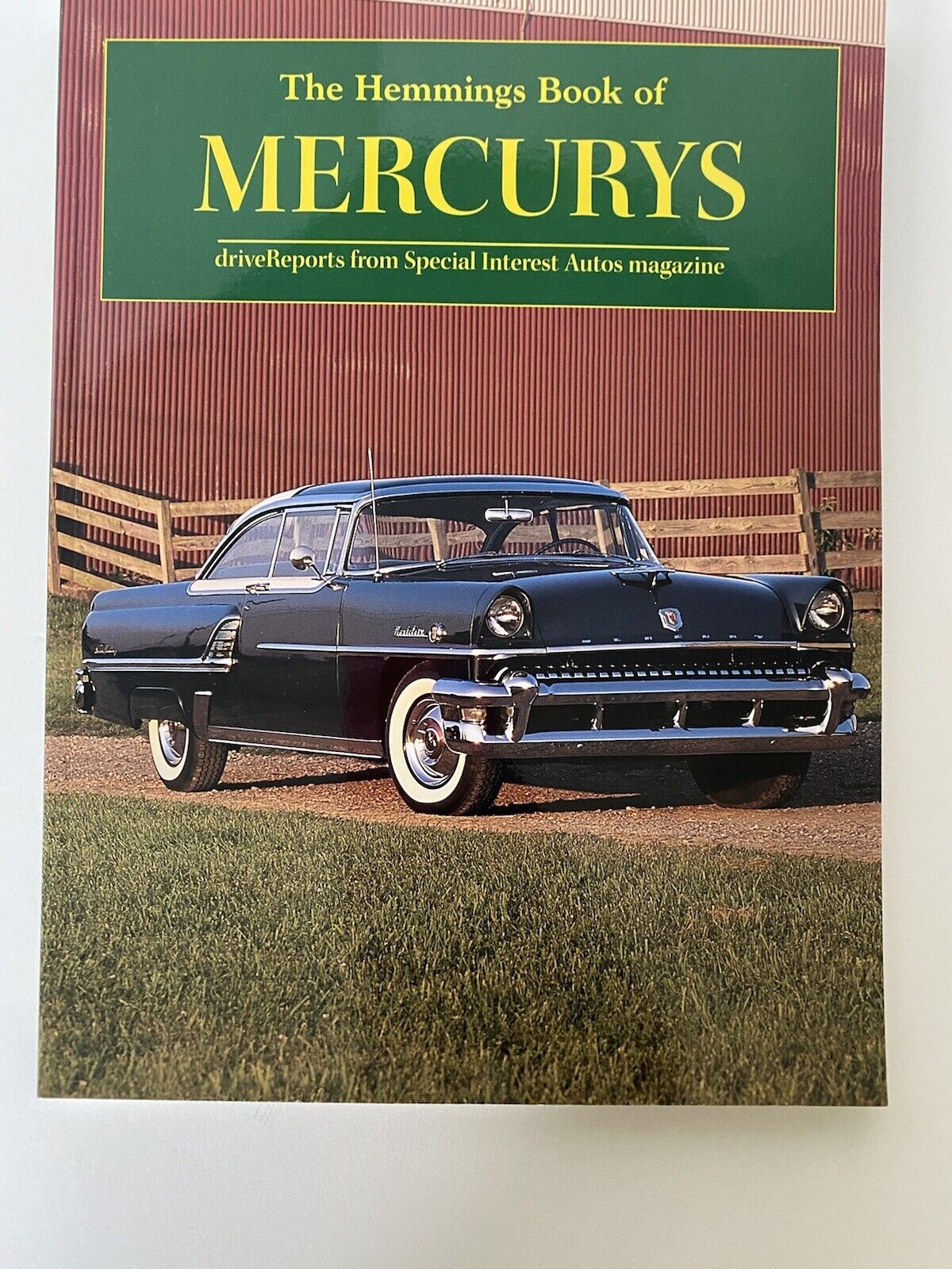 Hemmings Motor News Collector-Car Bks.: Mercurys by Hemmings Motor News Staff...