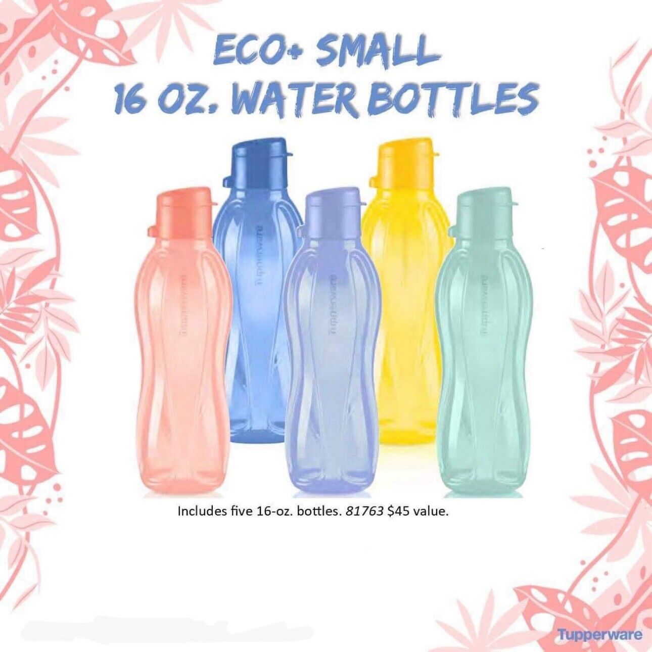 Tupperware Eco+ Small Water Bottle Collection 16 oz / 500 ml Set Of 5, NEW