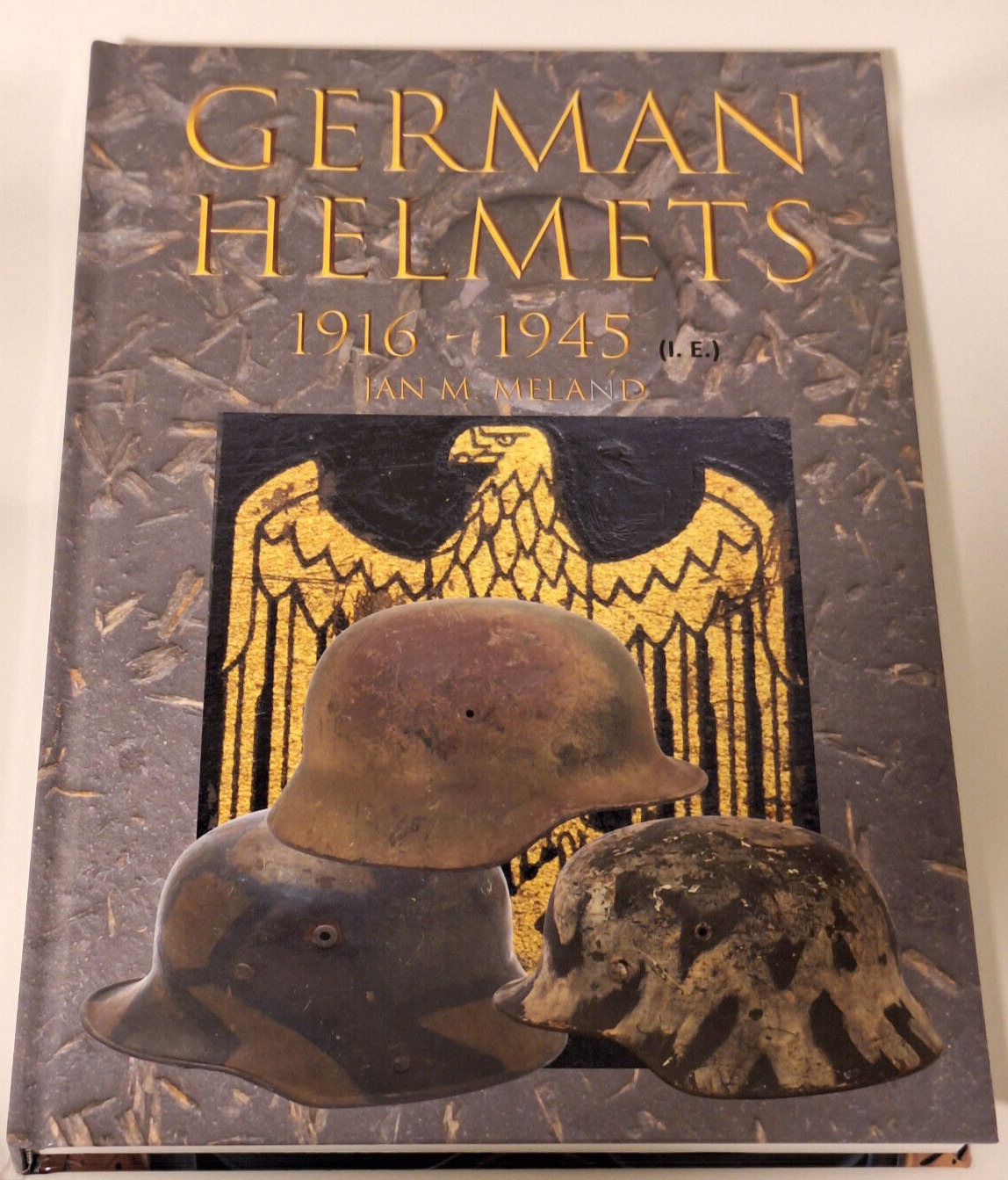 Meland German helmets 1916-1945 helmet steel helmet evaluation book steel helmet