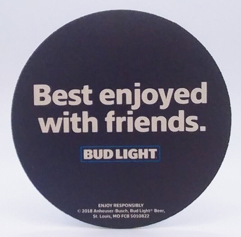 2018 Anheuser Busch Budweiser Best Enjoyed with Friends Beer Coaster-R453