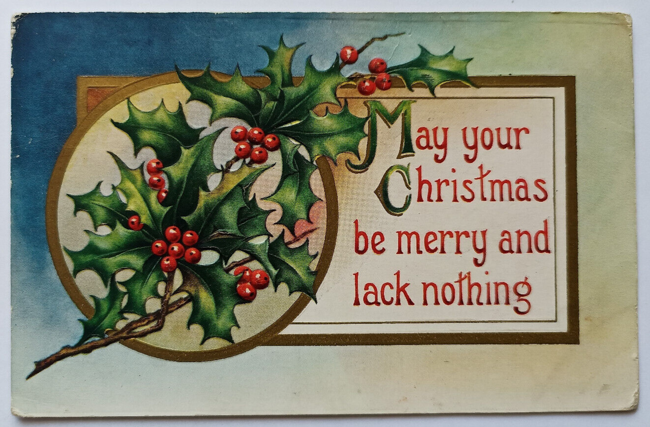 Antique 1915 May Your Christmas Be Merry Holly Leaves Posted Christmas Postcard