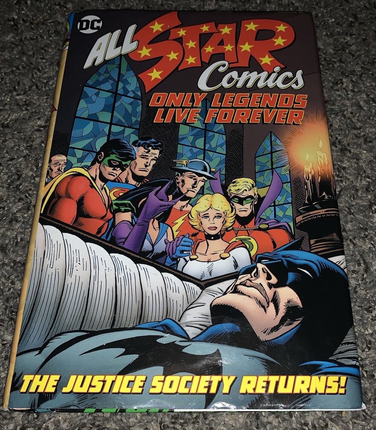 All-Star Comics: Only Legends Live Forever (DC Comics, Hardcover