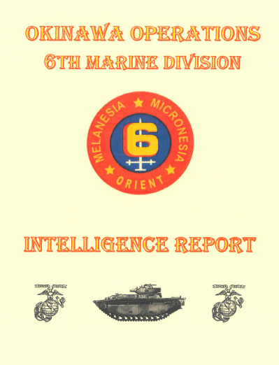 WW II Marine Corps 6th Division Intelligence G-2 Report For Okinawa History Book