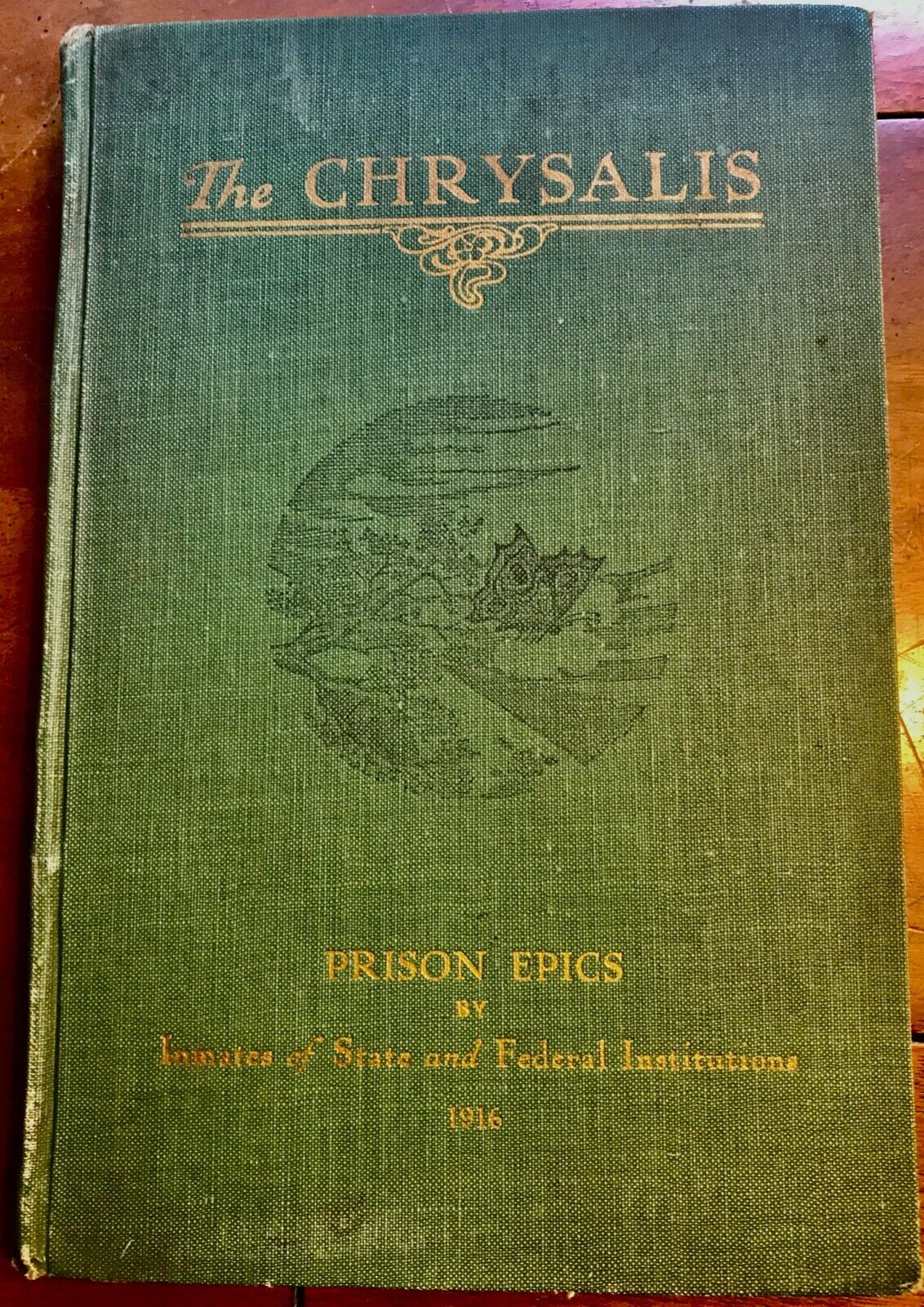 THE CHRYSALIS - RARE 1916 1ST. EDITION, STORIES BY FEDERAL PRISONERS