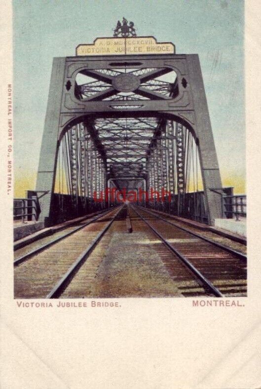 PRE-1907 VICTORIA JUBILEE BRIDGE MONTREAL QUEBEC CANADA