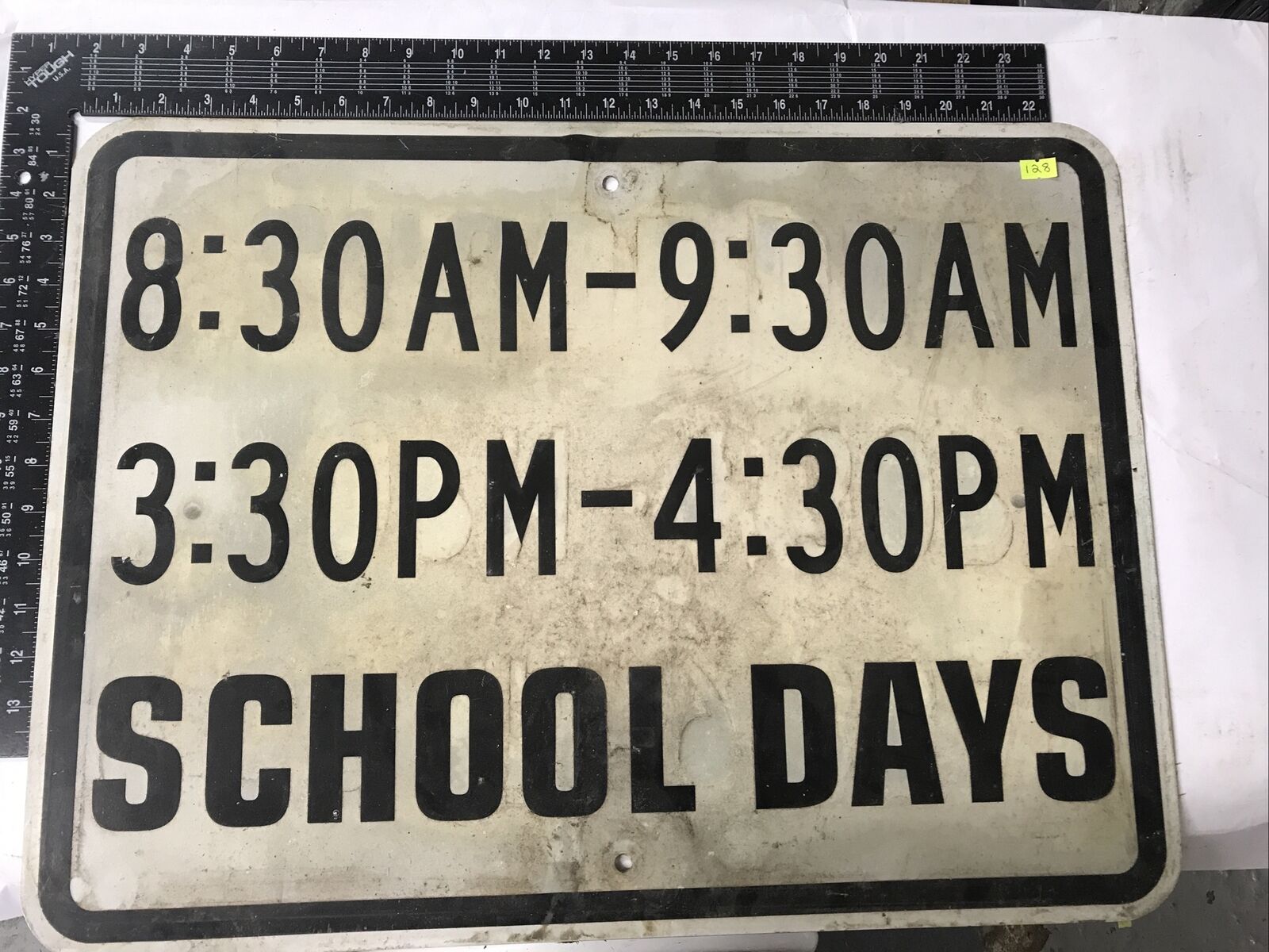 8:30am-9:30am 3:30pm-4:30pm School Days Highway Street Road Sign 18”x24” Used