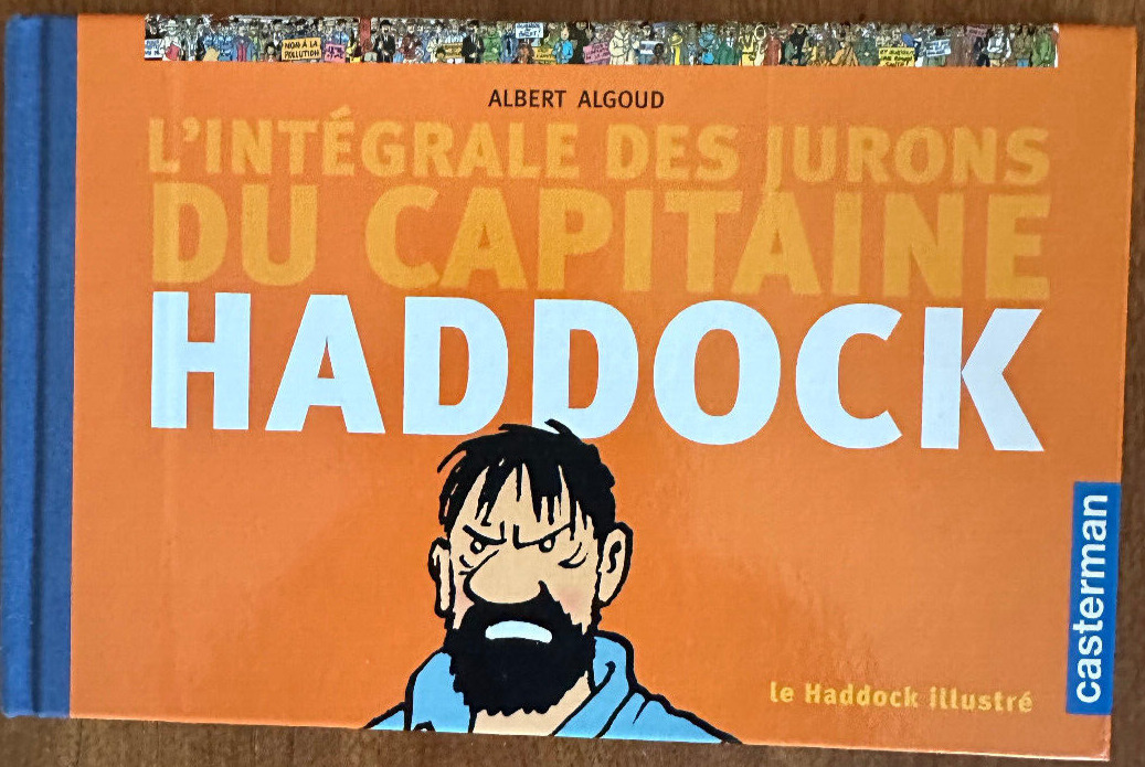 Hergé Tintin L’intégrale des Jurons du Capitaine Haddock