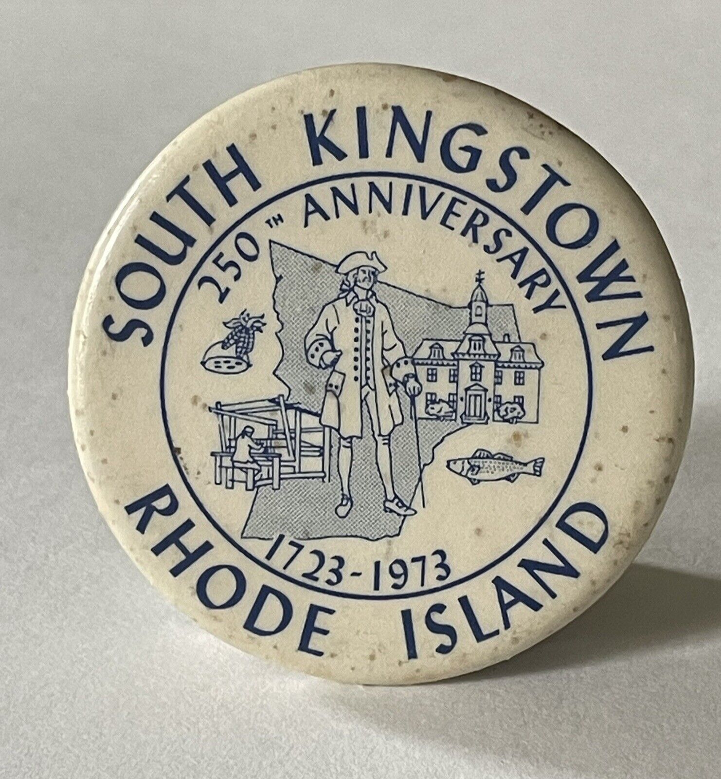 South Kingstown, Rhode Island  250th Anniversary (1723-1973) Pinback Button