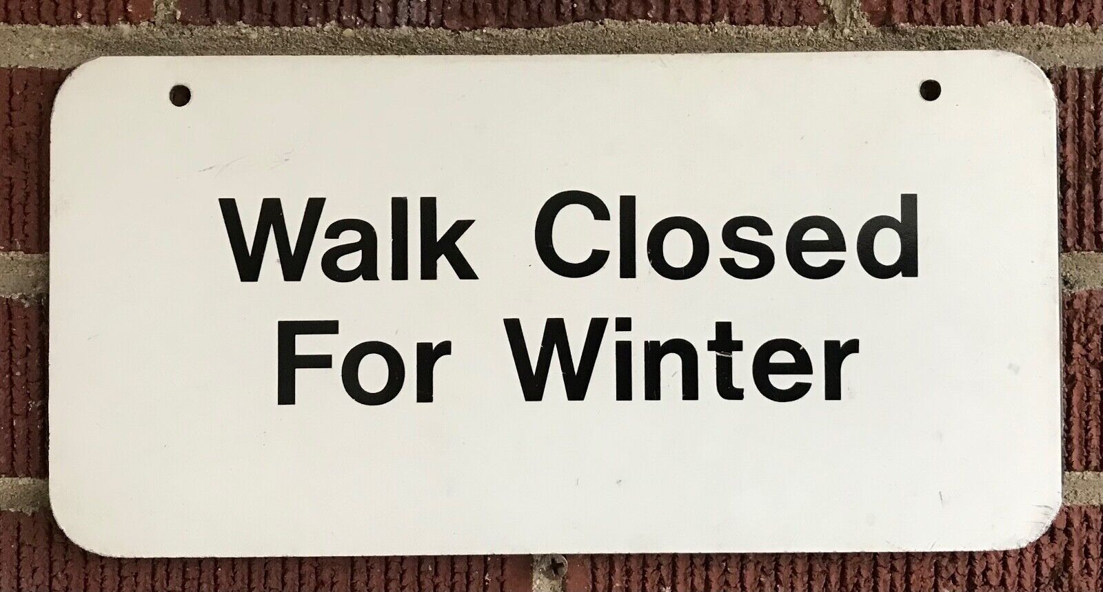 State City Parks Metal Sign Walk Closed For Winter Trail Hike