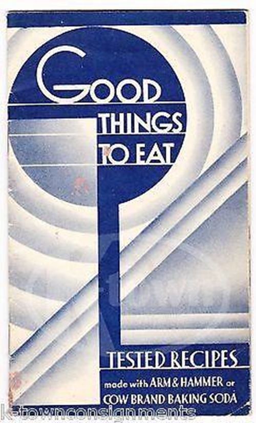 Arm & Hammer Cow Brand Baking Soda Good Things to Eat Antique Recipe Book 1936