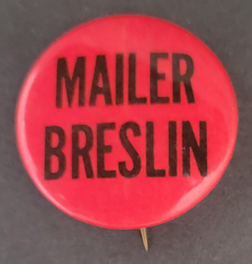 1969 Norman Mailer & Jimmy Breslin New York City Mayor NYC Campaign Pinback