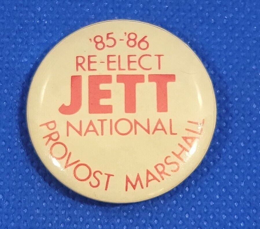 Elect Jett National Provost Marshall Vintage Pinback Button