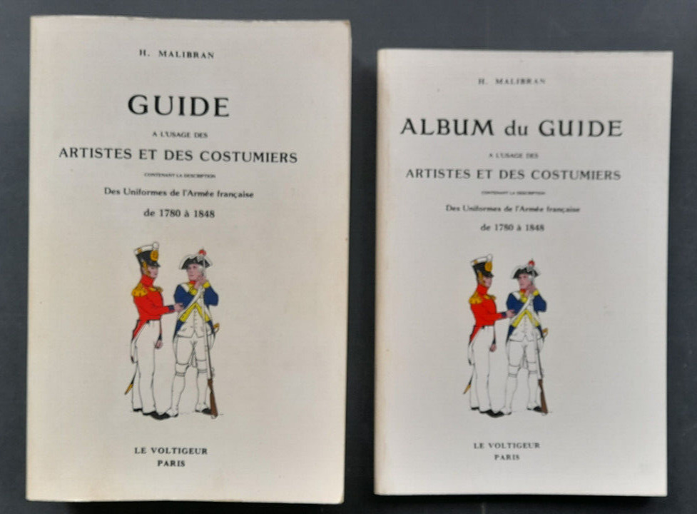 H. MALIBRAN Guide & Album du Guide des uniforms de l\'Armée française 1780-18