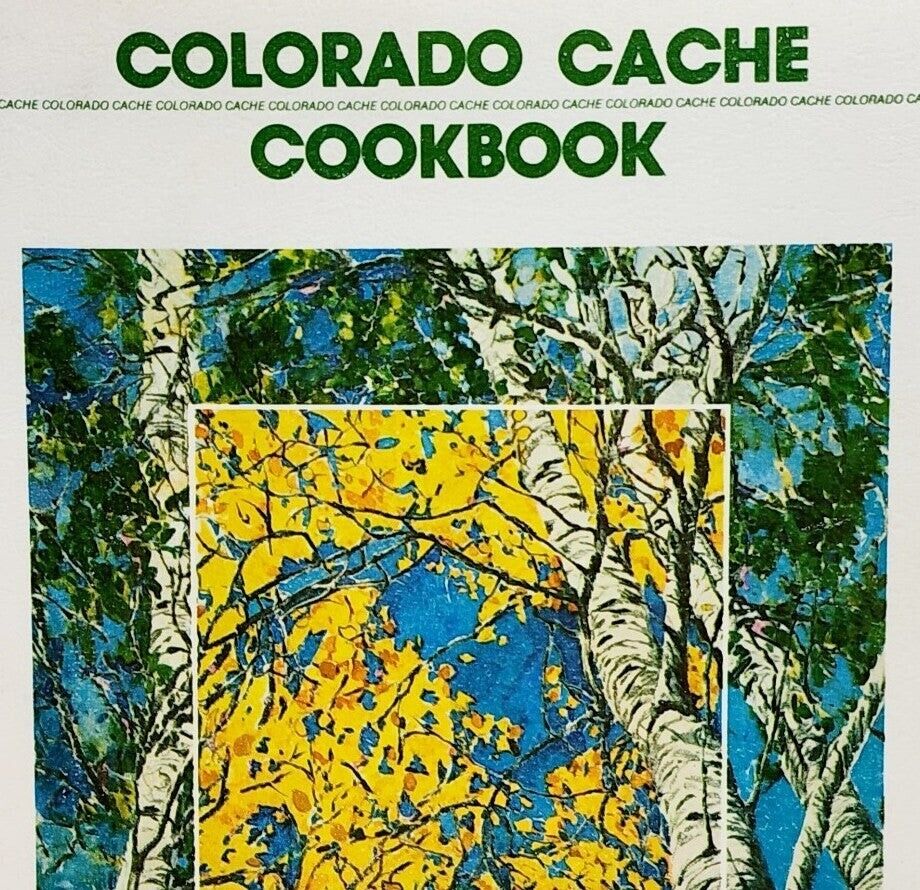 1980 Colorado Cache Vintage Cookbook Ltd Ed 1/20k Denver Jr League Collectible