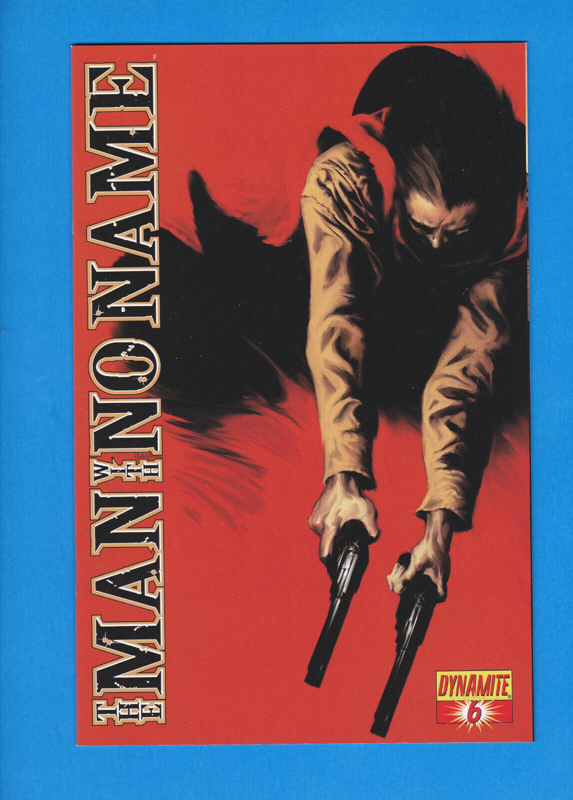 Man With No Name #6  Dynamite Comics 2008 Nm