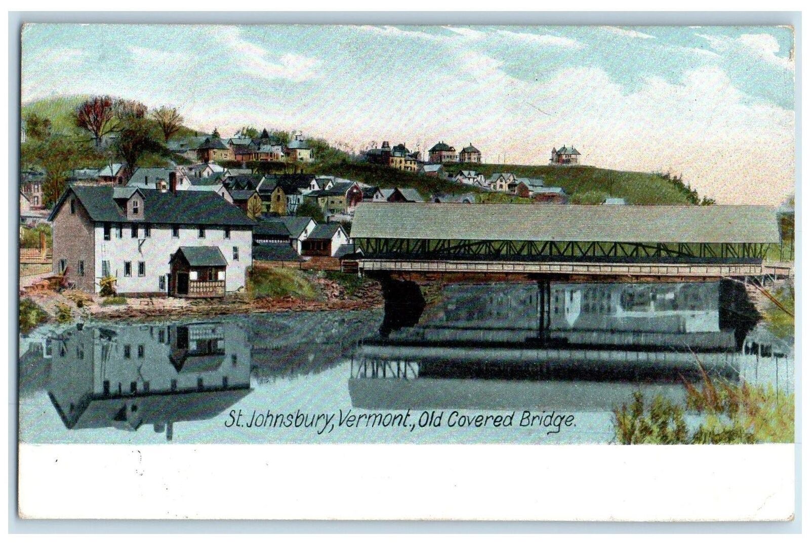 1908 Old Covered Bridge Exterior St. Johnsbury Vermont VT Posted Houses Postcard
