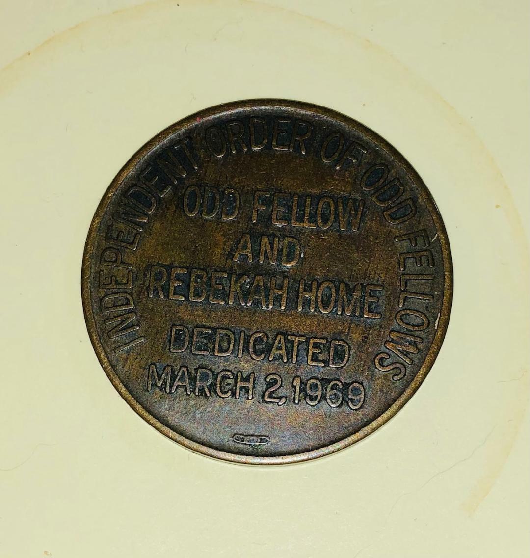 1969 The Independent Order of Odd Fellows & Rebekah Home Coin March 2nd