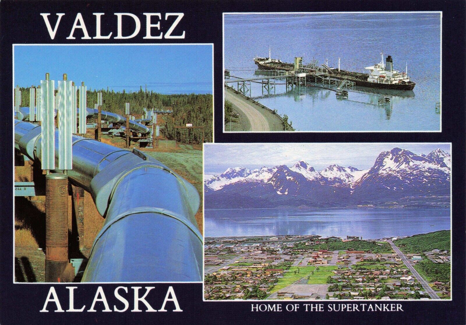 Postcard Valdez, Alaska Oil Pipeline, Supertanker
