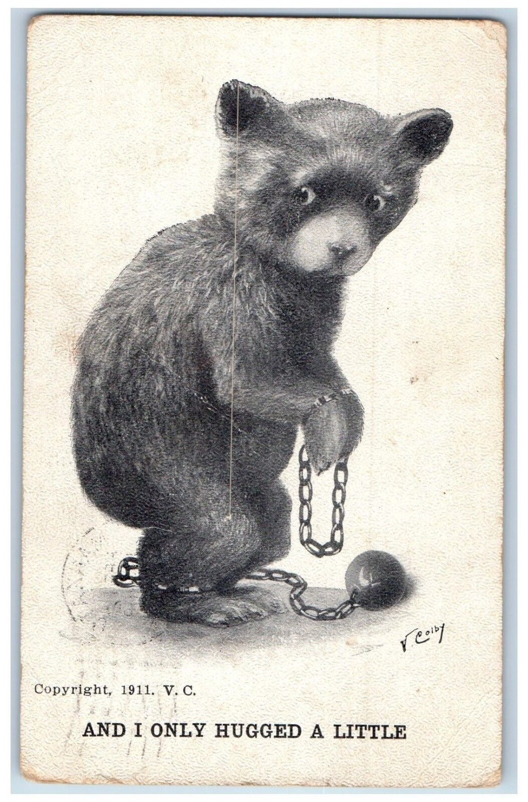 V. Colby Artist Signed Postcard Bear With Chain And I Only Hugged A Little 1912