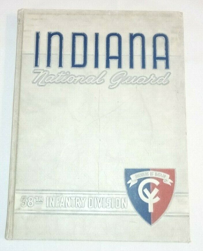 38th Infantry Division Indiana National Guard Unit History Book