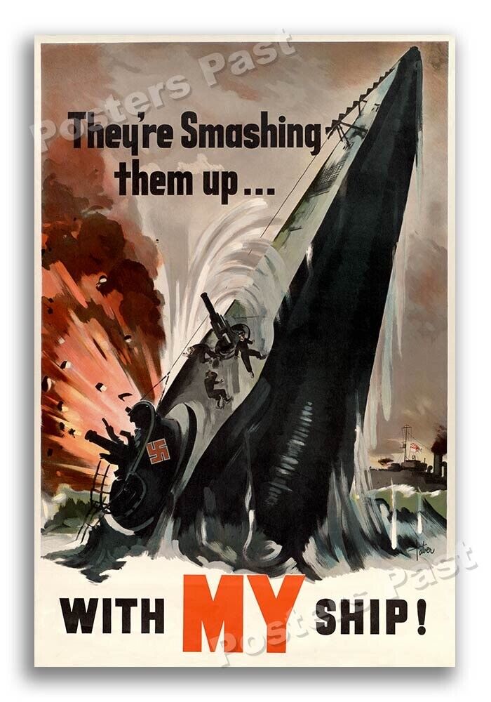 “Smashing them up with My Ship” 1944 Vintage Style World War 2 Poster - 24x36