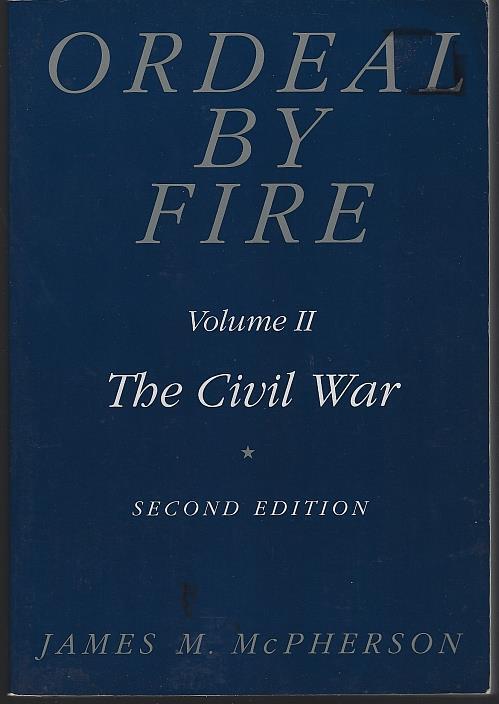 Ordeal By Fire Volume II the Civil War James Mcpherson 1993 Illustrated
