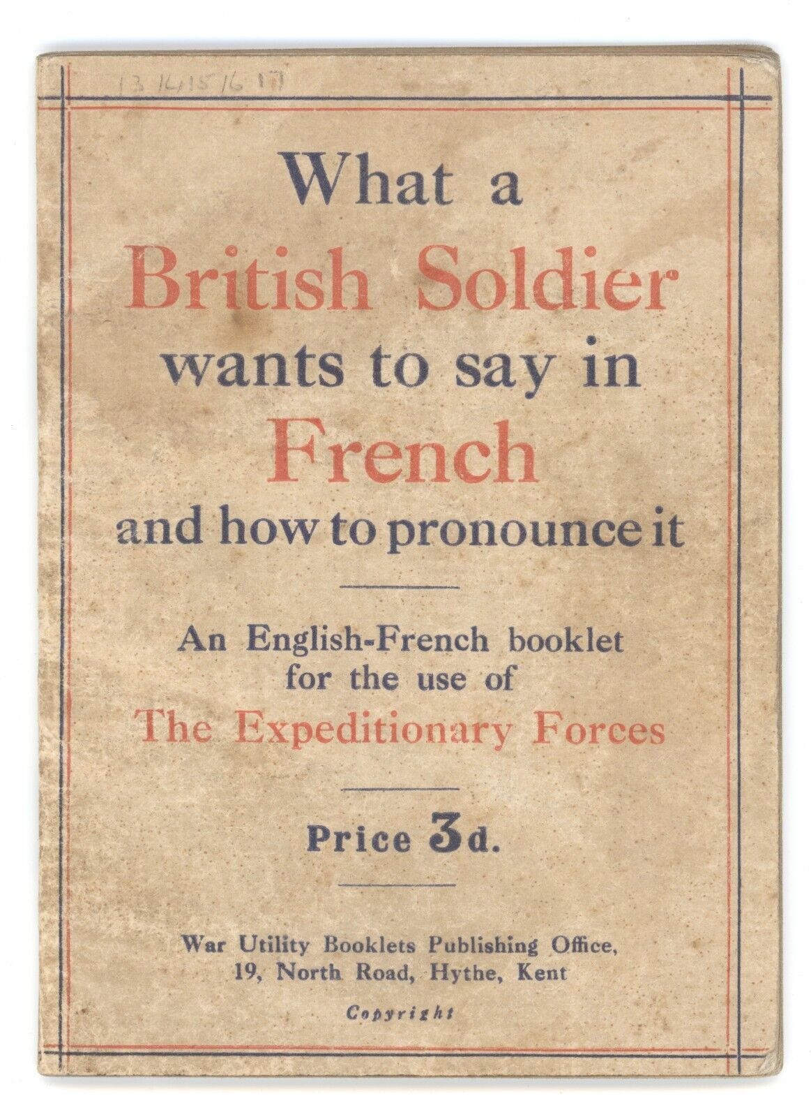 Historic WW1 Book issued to British Soldiers fighting in France   1914