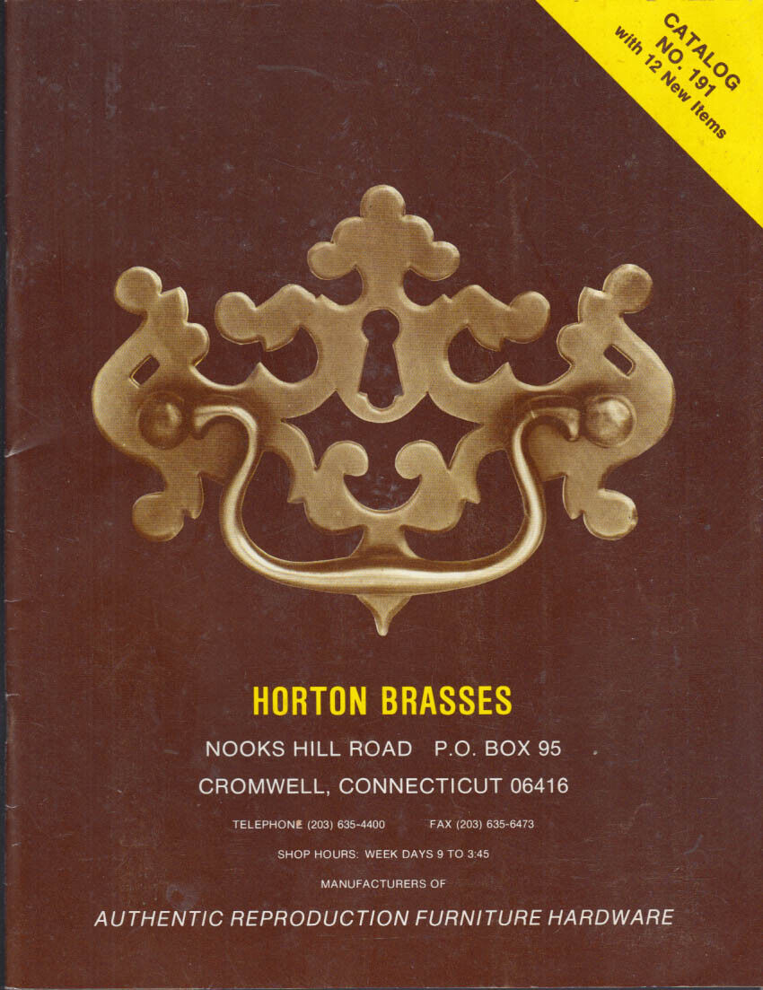 Horton Brasses Antique Furniture Hardware Catalog #191 Cronwell CT
