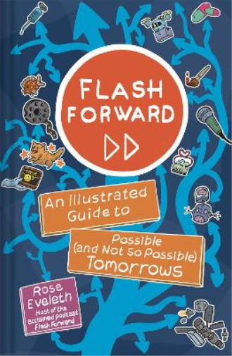 Rose Eveleth Flash Forward (Hardback) (UK IMPORT)