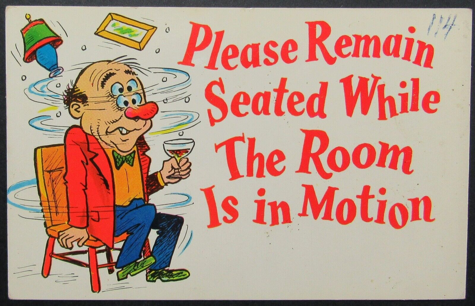 Drunk Man Spins Please Remain Seated While Room in Motion Comic Postcard 