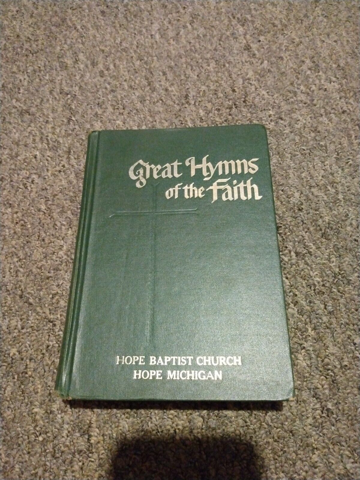Great Hymns Of Faith 1968 Green Cover Hope Michigan