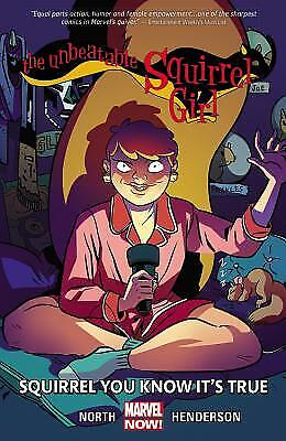 The Unbeatable Squirrel Girl Vol. 2: Squirrel You Know It's True by Ryan North