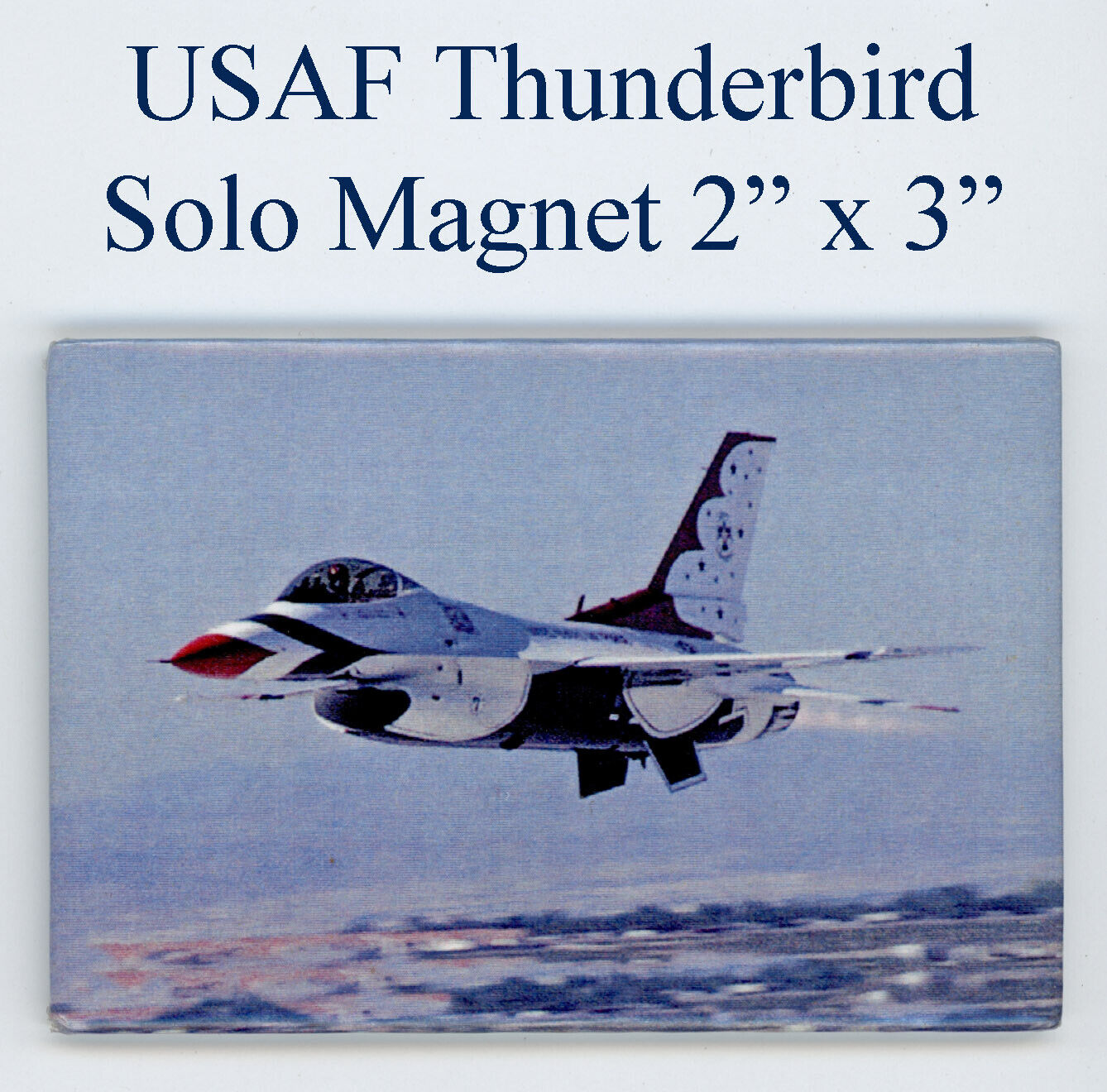 Air Force Thunderbirds Solo Plane F-16 1-Magnet Collectible Memento