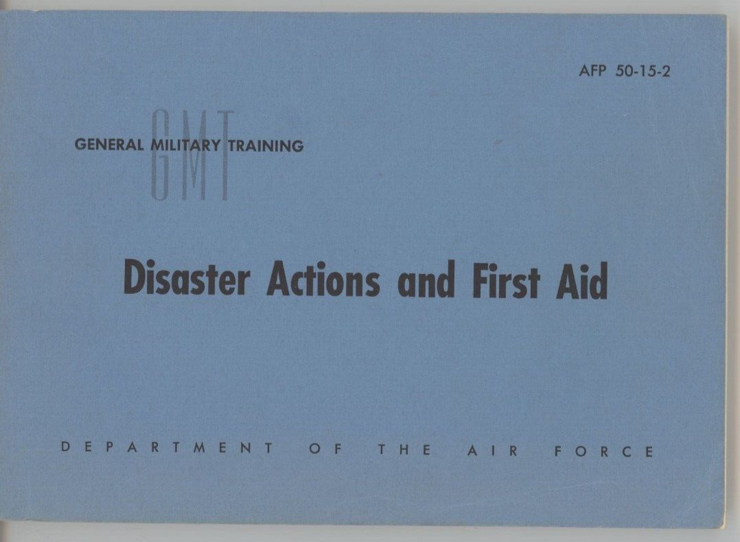Disaster Actions & First Aid 1966 USAF Nuclear Fallout Biological Attack ManuaI