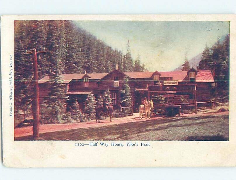 Pre-1907 RARE - HALF WAY HOUSE Pikes Peak - Manitou & Colorado Springs CO A0515