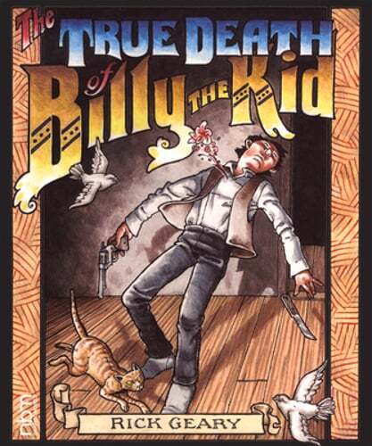 The True Death of Billy the Kid by Rick Geary: New