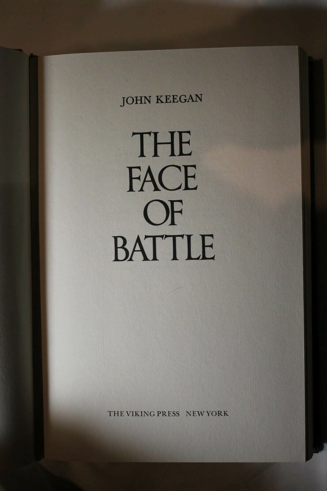 British French German 1415 to 1918 The Face Of Battle Book