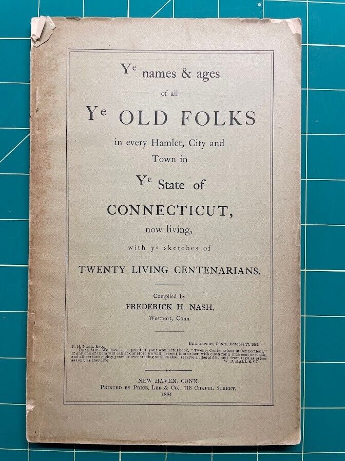 1884 book listing all old folks in Connecticut with ages; biographies of some