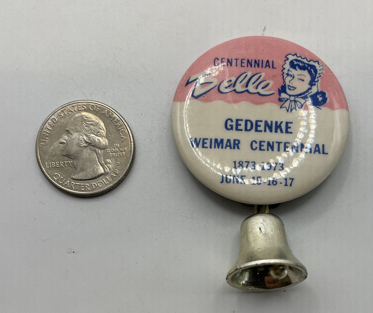 Centennial Belle Gedenke Weimar Centennial 1873-1973 June 15-16-17 Button