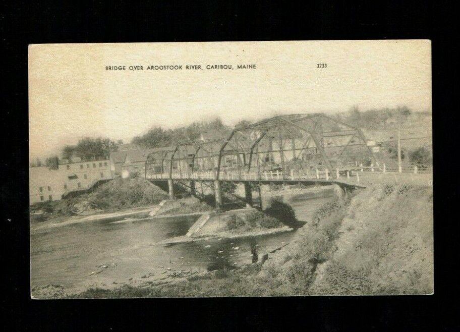 Caribou,ME Maine, Bridge over Aroostook River, not use, circa 1940\'s