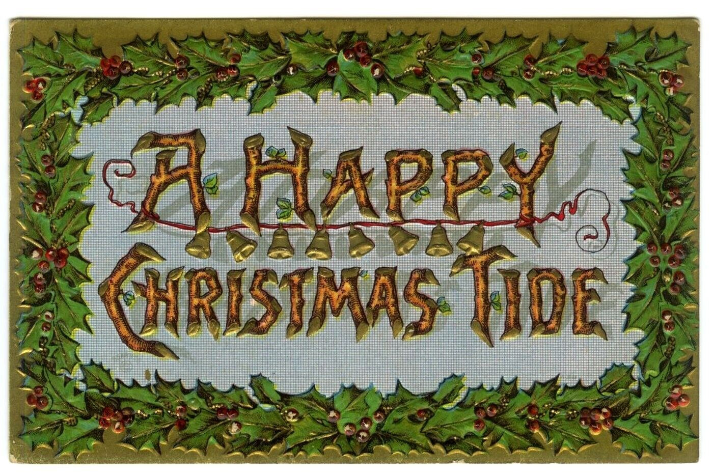 Christmas Postcard Holly Border A Happy Christmas Tide Bells Ribbon Log Letters