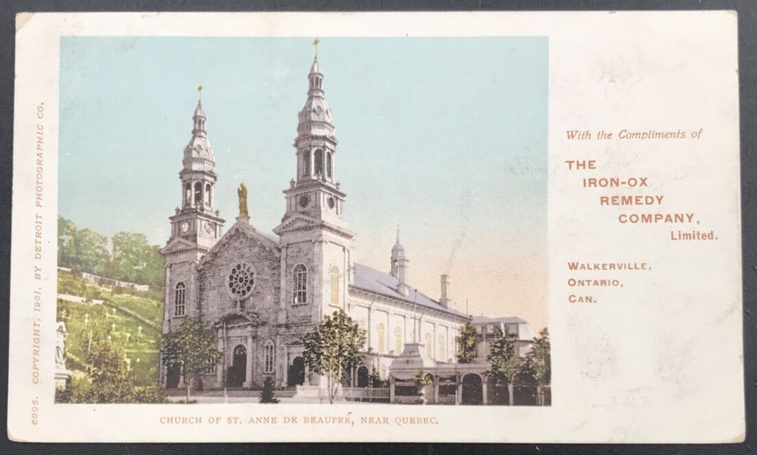 1901 Church of St Anne de Beaupre Iron-Ox Remedy Co Walkerville Ontario Postcard