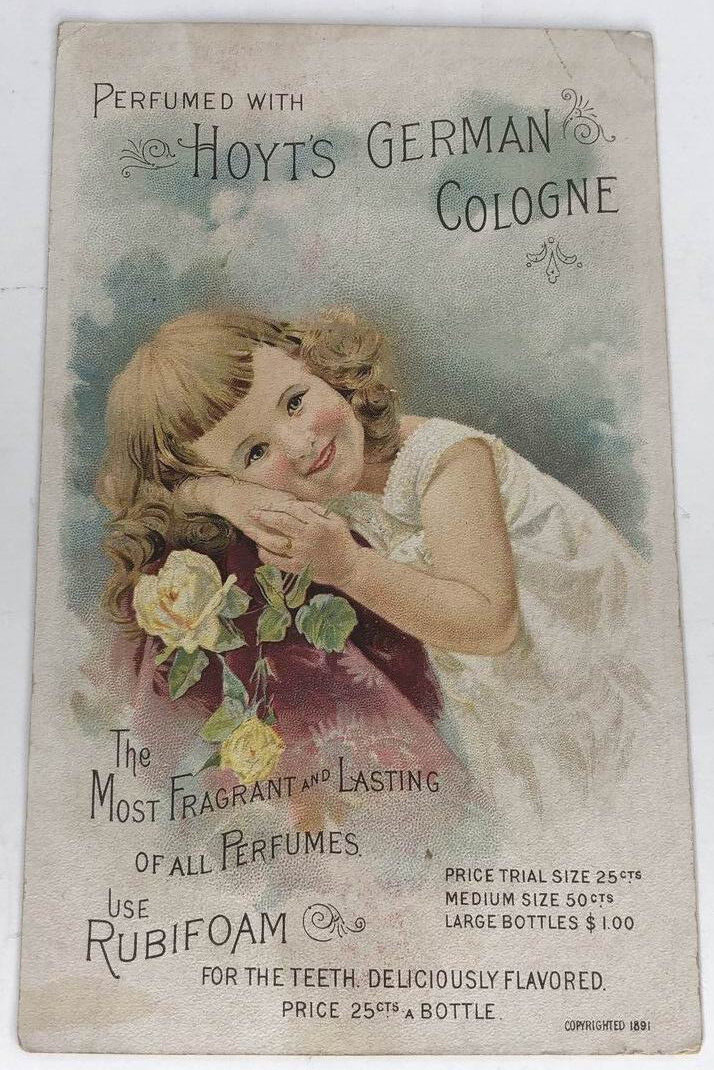 Vintage Victorian Trade Card ~ 1891 HOYTS GERMAN COLOGNE and RUBIFOAM