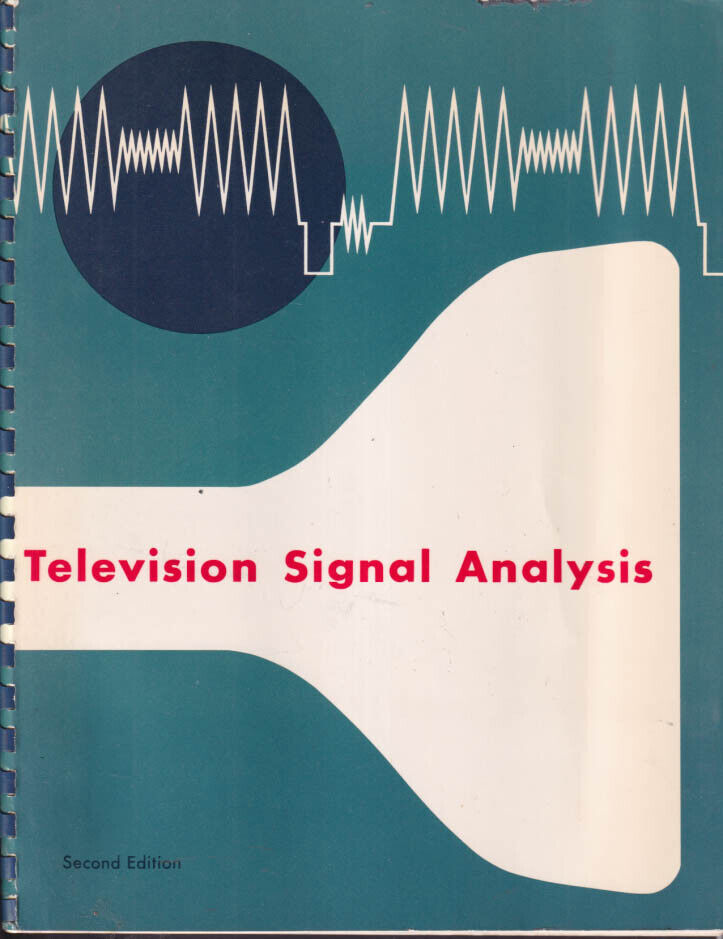 AT&T Long Lines: Television Signal Analysis: 1963 2nd edition