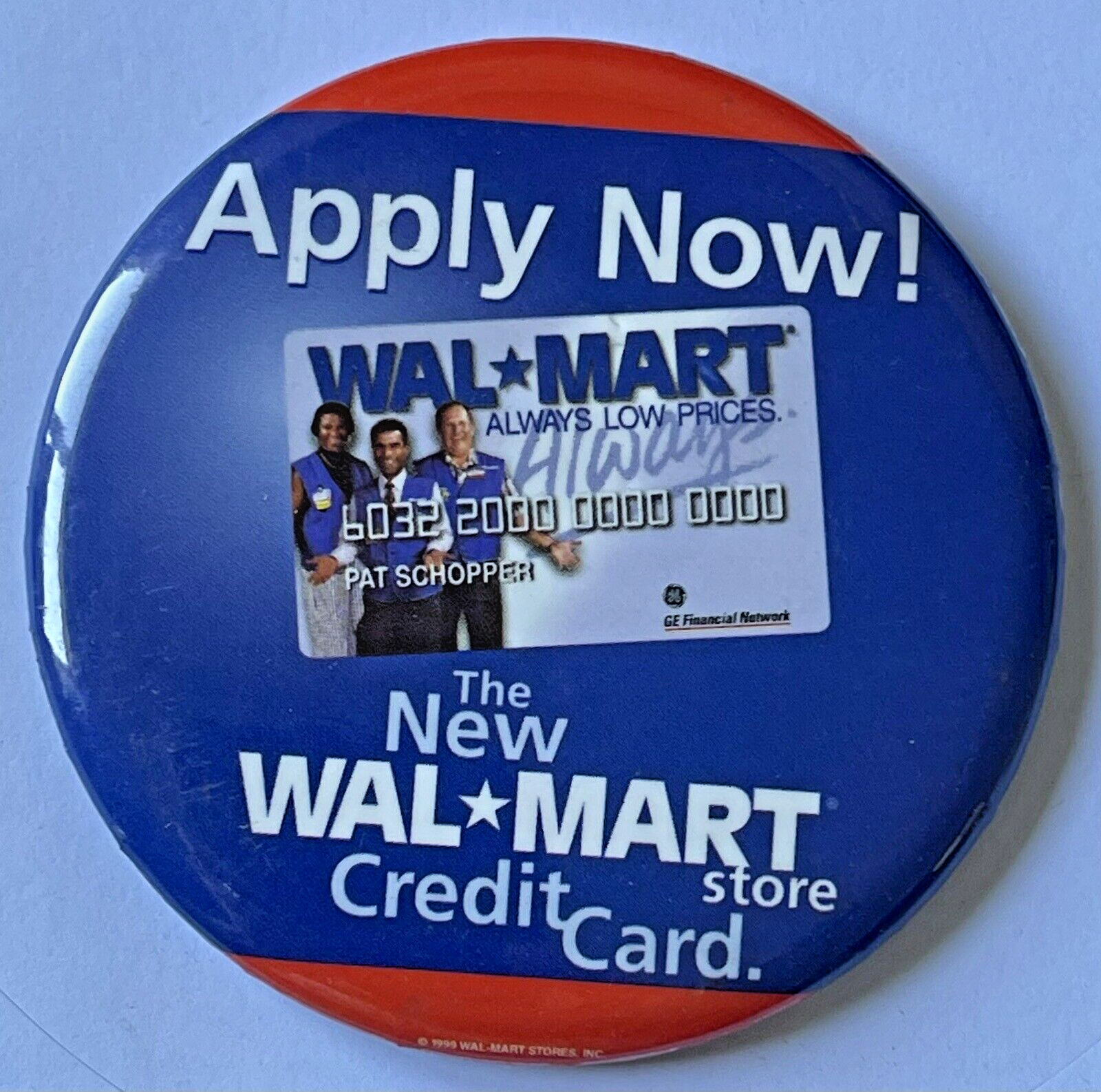 WAL-MART STORE APPLY NOW THE NEW CREDIT CARD PIN BADGE  